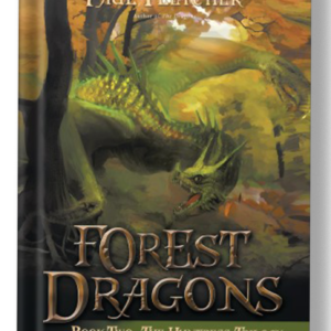 Forest Dragons Book Two: The Hunteress Trilogy