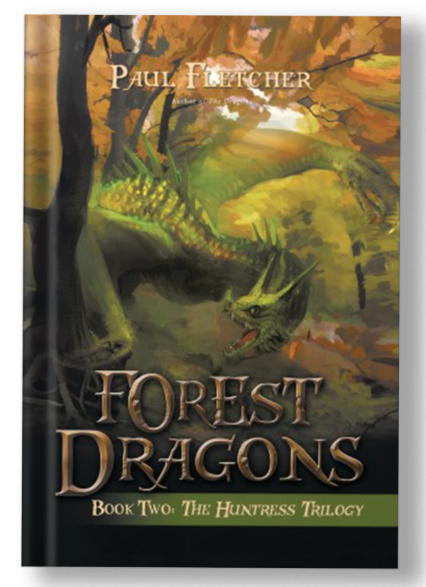 Forest Dragons Book Two: The Hunteress Trilogy